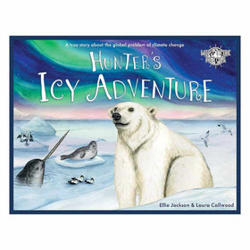 The cover of the illustrated children's book "Hunter's Icy Adventure" by Ellie Jackson, featuring a curious polar bear on ice, playful seals in the water, and a mesmerizing aurora. Subtext emphasizes it's a true story about climate change.