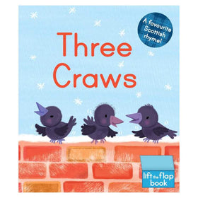 The cover of "Three Craws" from Floris Books shows three cartoon crows on a brick wall beneath a light blue wintery sky. Text includes, "A favourite Scottish rhyme!" and notes it's a "lift the flap book.